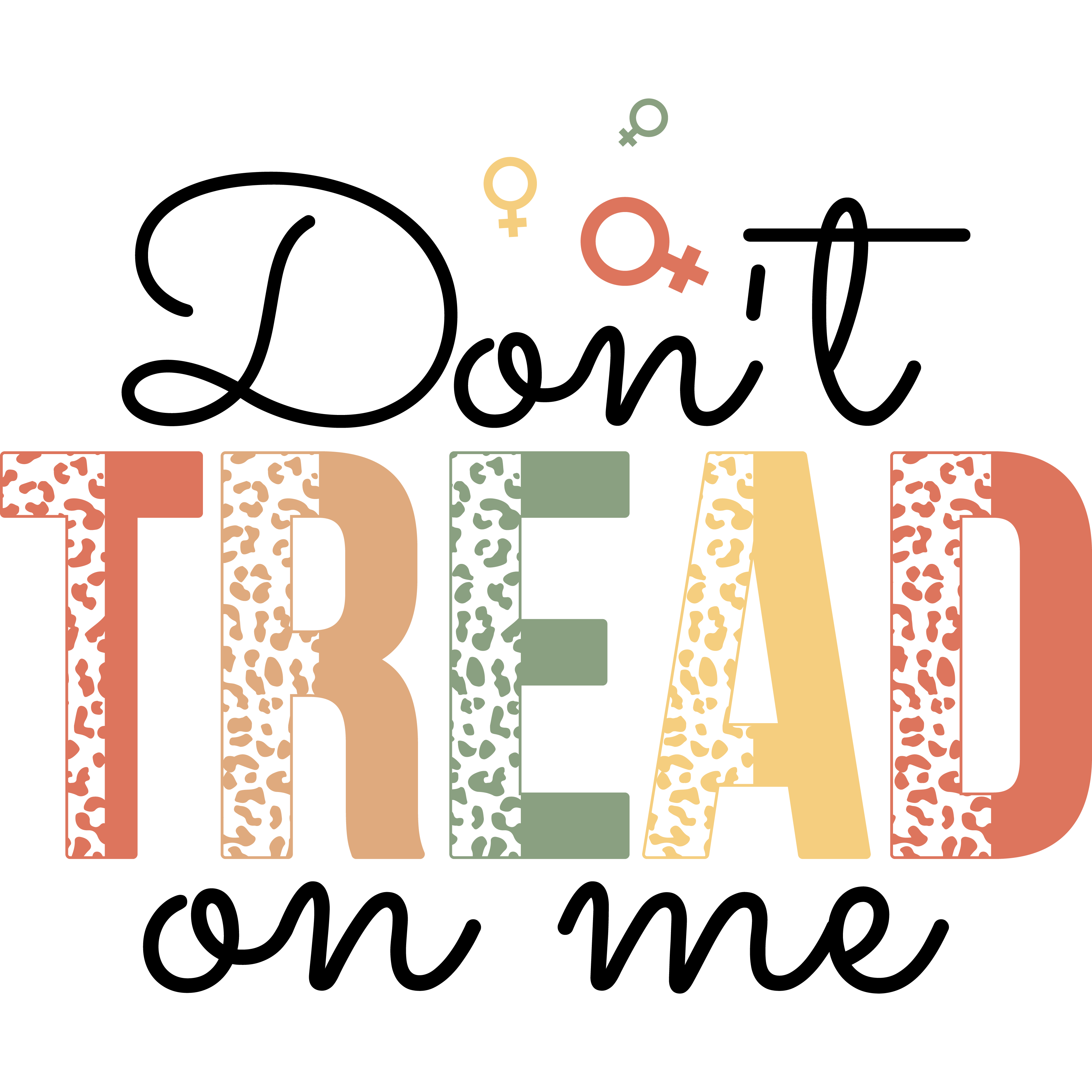 Tread Leopard Print Feminist Protest DTF Transfer