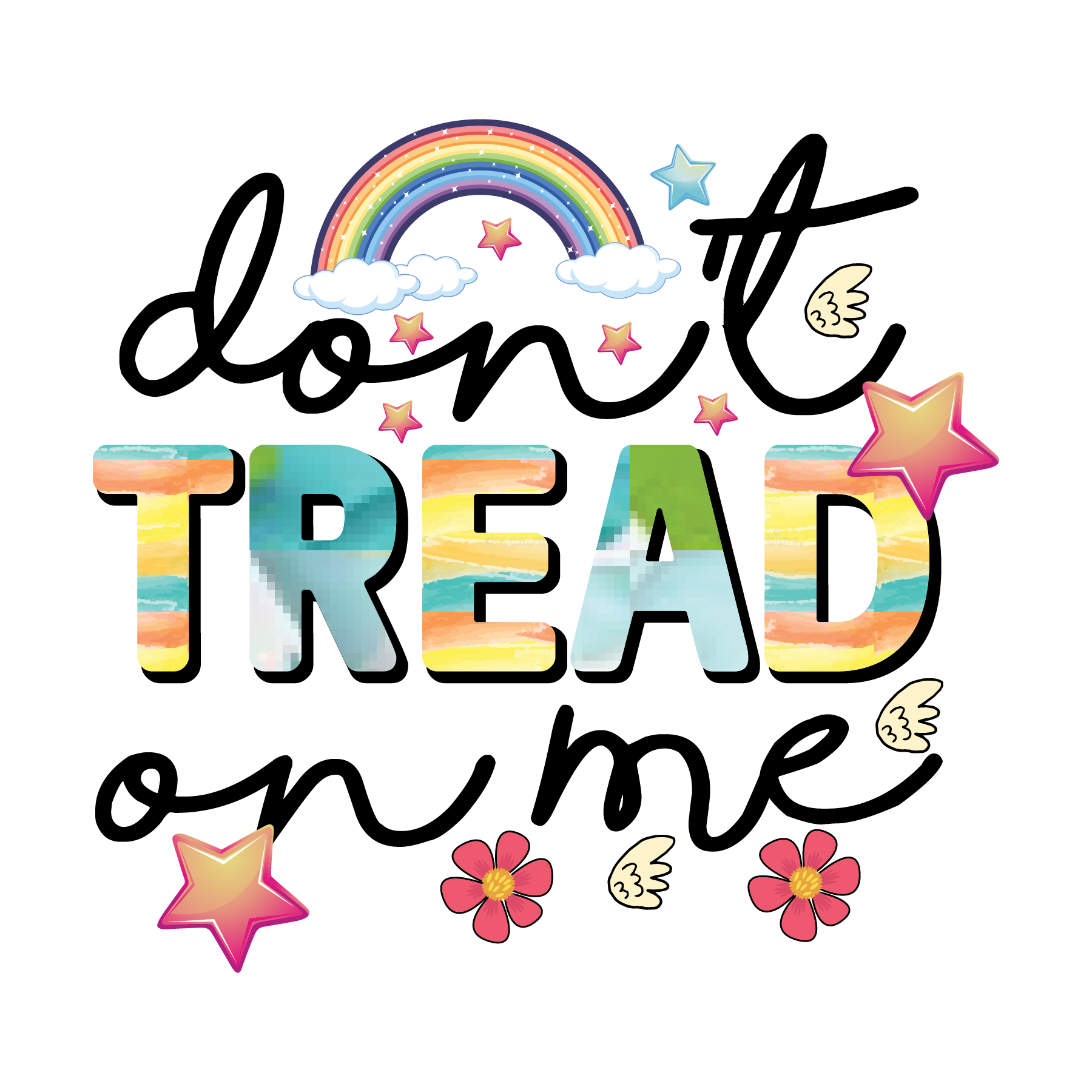 Dont Tread On Me Rainbow Feminist DTF Transfer