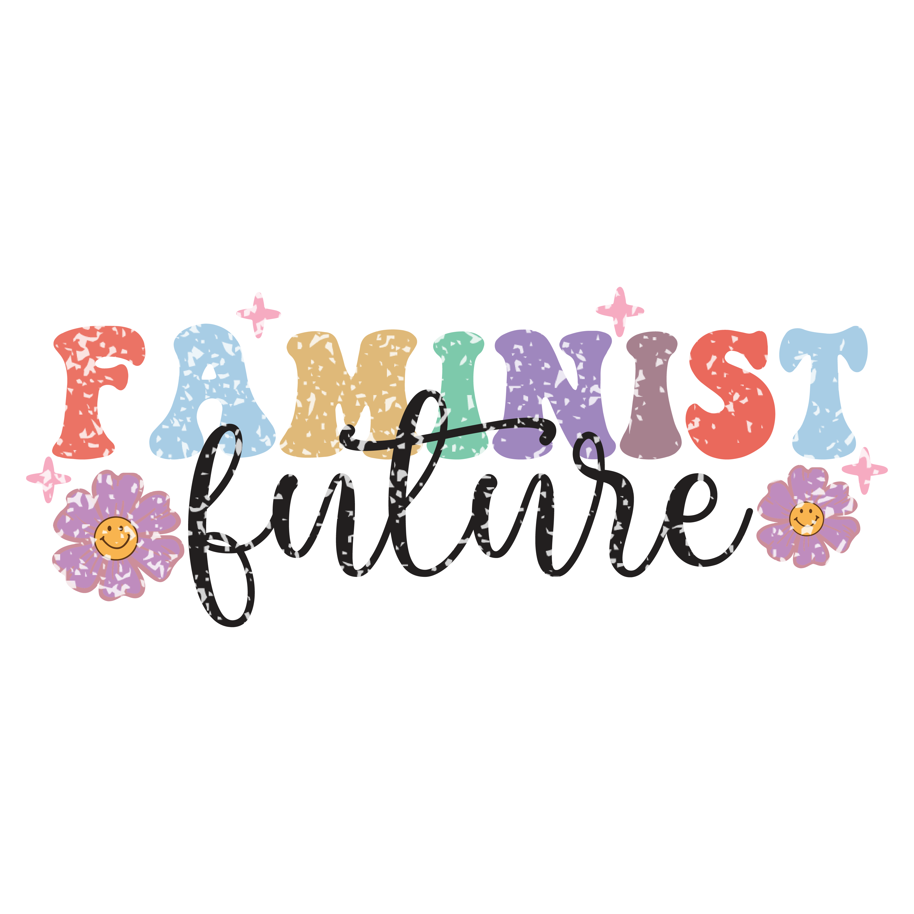 Feminist Future Groovy Empowerment DTF Transfer