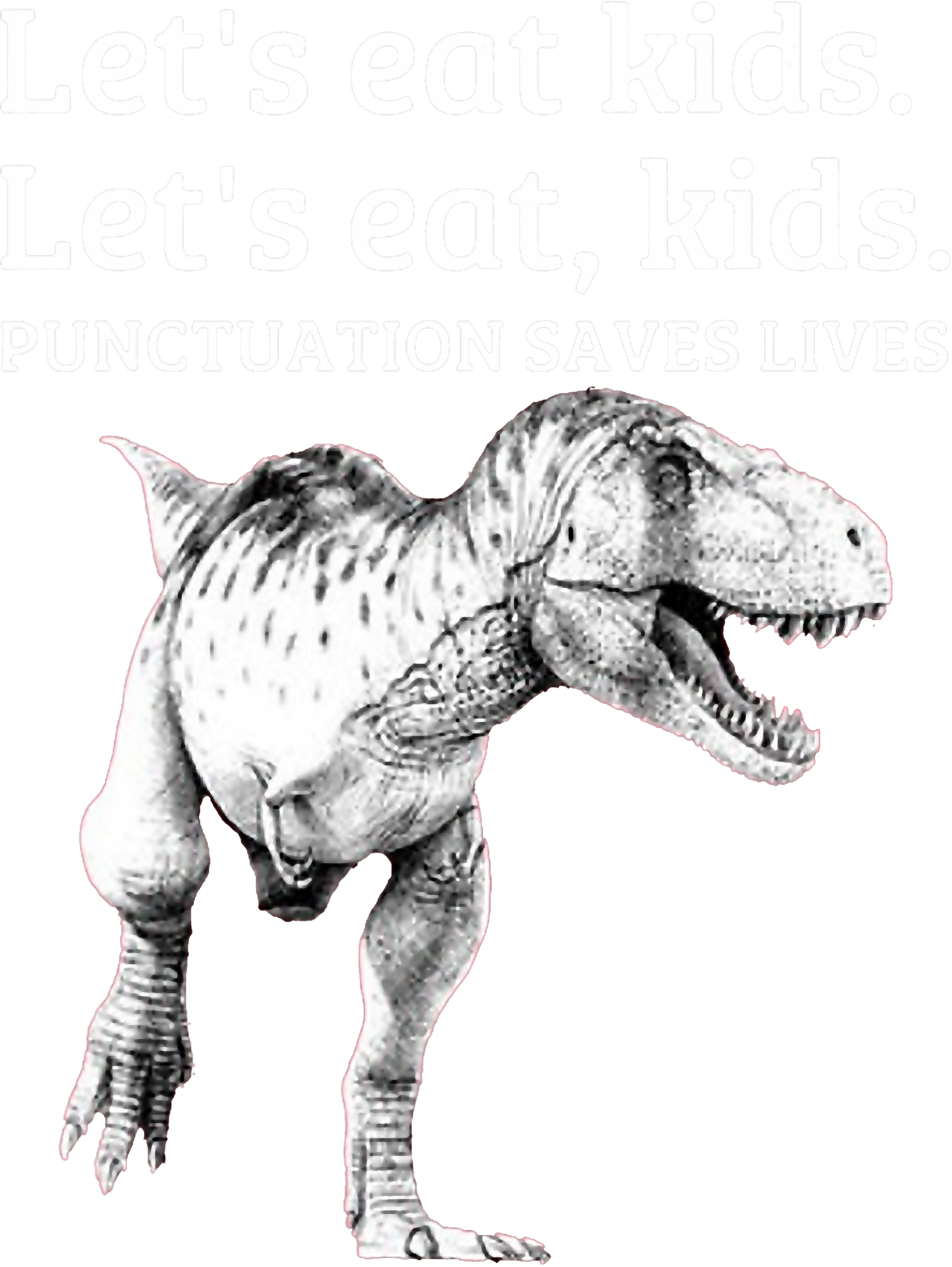Punctuation Saves Lives DTF Transfer